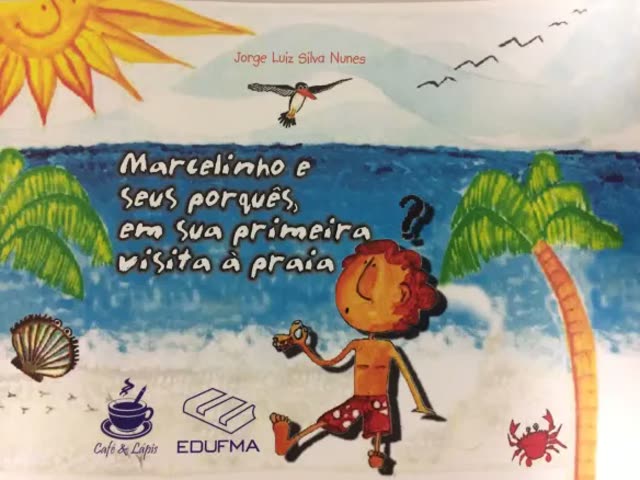 Marcelinho e seus porquês em sua primeira visita à praia — livro infantil (2ª edição)
